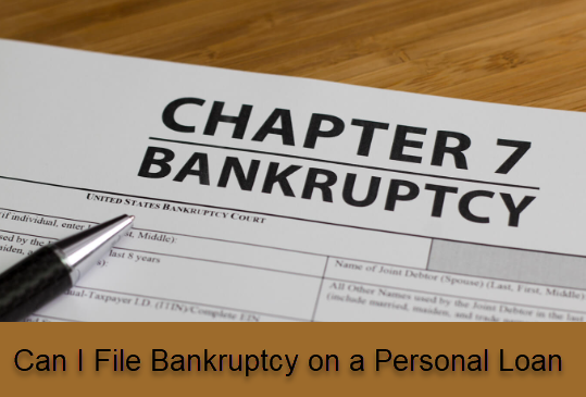 Can I Declare Bankruptcy Due to a Personal Loan?