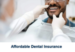 Affordable Dental Insurance