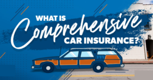 What Is Comprehensive Insurance?